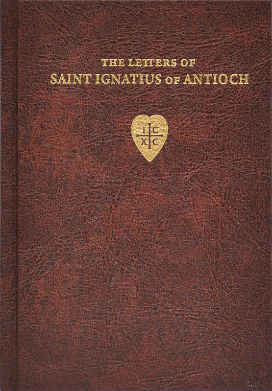 The Letters of Saint Ignatius of Antioch (Hardcover)