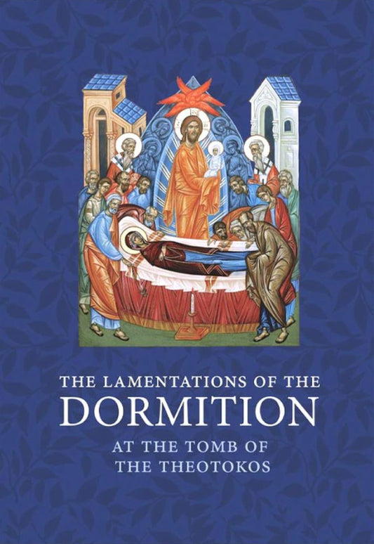 The Lamentations of the Dormition